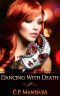 [Evading Death 01] • Dancing With Death